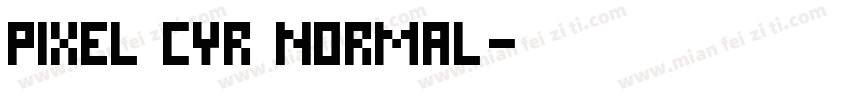 Pixel Cyr Normal字体转换